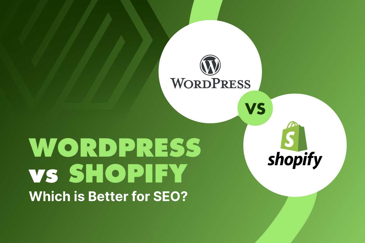 WordPress vs Shopify Which One is Better for SEO