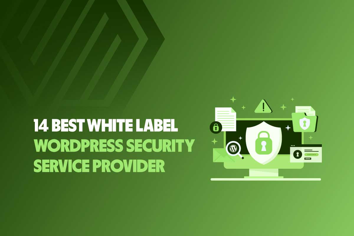 List Of 14 Best White Label WordPress Security Service Provider